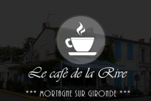 Café de la Rive Mortagne sur Gironde - partenaire des Charmilles